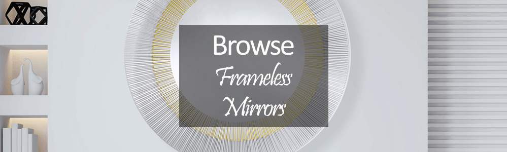 Buy Frameless Mirrors