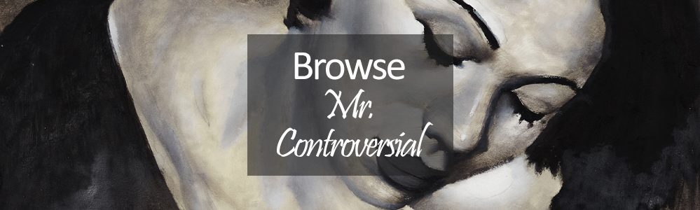 Mr. Controversial Art